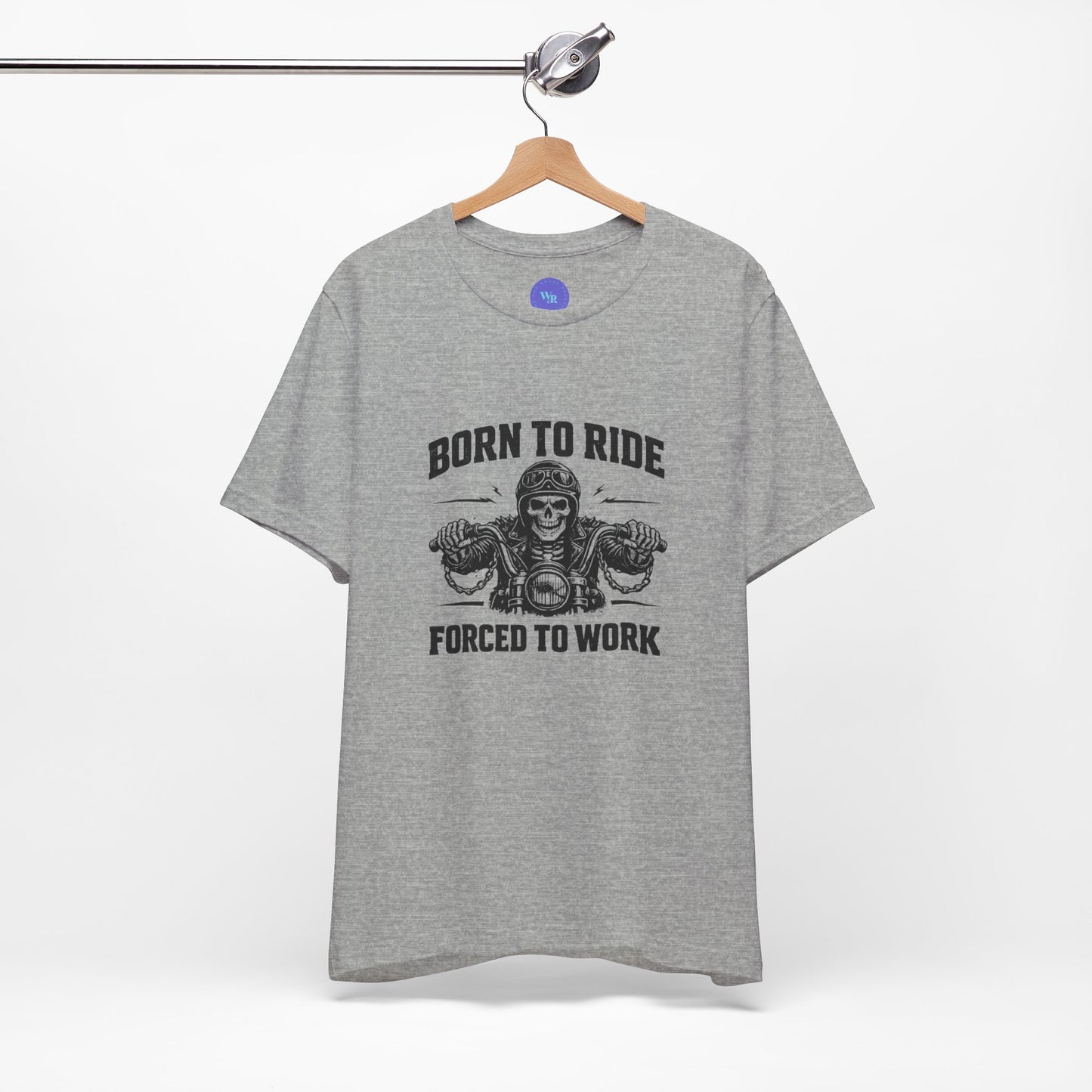 Born to Ride Forced to Work Shirt | Funny Biker T-Shirt for Men | Motorcycle Rider Tee | Bella Canvas 3001 | Gift for Bikers